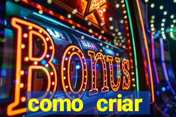como criar plataforma do tigre